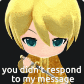 Vocaloid Kagamine Len GIF - Vocaloid Kagamine Len You Didnt Respond To My Message GIFs
