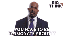 You Have To Be Passionate About It Van Jones GIF