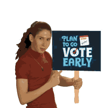 plan to go vote early vote protest election2020 triple