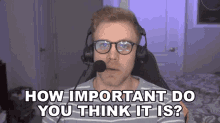 How Important Do You Think It Is Dave Olson GIF - How Important Do You Think It Is Dave Olson Dolson GIFs