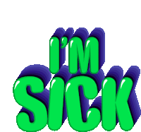 Im Sick Not Feeling Good Sticker - Im Sick Not Feeling Good Ill Stickers