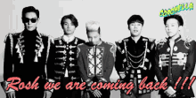 a group of men standing next to each other with the words rosh we are coming back on the bottom