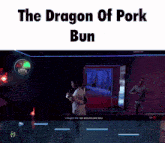 a video game called the dragon of pork bun is being played on a computer