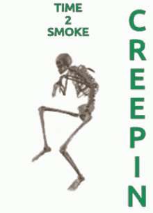 time2smoke skeleton creepin walking