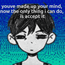 Omori Youve Made Up Your Mind GIF - Omori Youve Made Up Your Mind You Made Your Decision GIFs