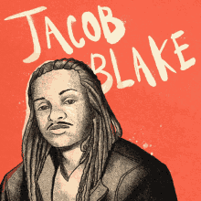 Jacob Blake Blacklivesmatter GIF - Jacob Blake Blacklivesmatter Blm GIFs