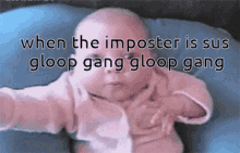 when the imposter is sus gloop gang babba