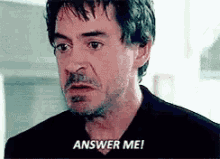 Robert Downey Jr Answer Me GIF - Robert Downey Jr Answer Me GIFs