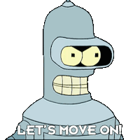 Lets Move On Bender Sticker - Lets Move On Bender Futurama Stickers