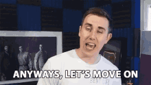 Anyways Lets Move On GIF - Anyways Lets Move On Moving On GIFs