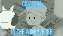 Come On Winkyverse GIF - Come On Winkyverse Viens GIFs