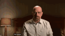 My Name Is Walter Hartwell White GIF - My Name Is Walter Hartwell White I Live At GIFs