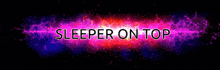 a sign that says sleeper on top on a dark background