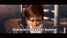 a cartoon of a girl with the words " there is no easter bunny " below her