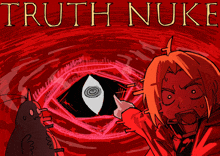 a poster for truth nuke shows a cartoon character
