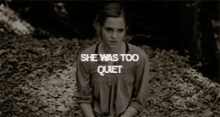 too quiet she was too quiet quiet shy