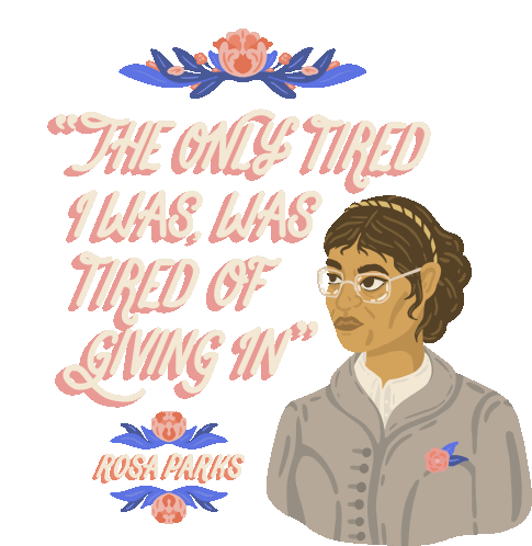 Rosa Parks Rosa Parks Quote Sticker - Rosa Parks Rosa Parks Quote The Only Tired I Was Was Tired Of Giving In Stickers