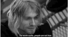 The World Sucks People Are Not True GIF - The World Sucks People Are Not True GIFs