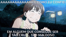 a picture of a girl crying with the words em alguem que consegue ser tão cruel tão maldoso below her