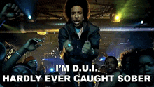 I'M Dui Hardly Ever Caught Sober Ludacris GIF - I'M Dui Hardly Ever Caught Sober Ludacris Move Bitch Song GIFs