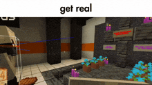 a screenshot of a video game with the words get real
