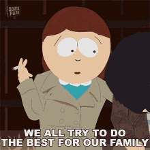 We All Try To Do The Best For Our Family Liane Cartman GIF - We All Try To Do The Best For Our Family Liane Cartman South Park GIFs