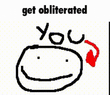 a picture of a circle with the words get obliterated on it .