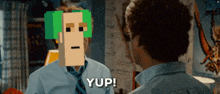 a man with a pixelated face and the word yup behind him