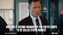 Why Has It Become Mandatory For Coffee Shops To Be Called Stupid Names Detective Frank Cosgrove GIF - Why Has It Become Mandatory For Coffee Shops To Be Called Stupid Names Detective Frank Cosgrove Law And Order GIFs