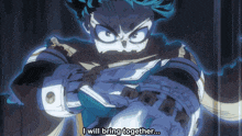 a cartoon character with the words i will bring together