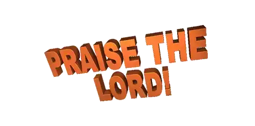 Praise The Lord Praise Sticker - Praise The Lord Praise The Lord Stickers