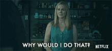 Why Would I Do That Laura Linney GIF - Why Would I Do That Laura Linney Wendy Byrde GIFs