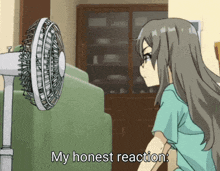 a girl standing in front of a fan with the words my honest reaction