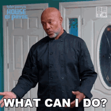 What Can I Do Floyd Jackson GIF - What Can I Do Floyd Jackson House Of Payne GIFs