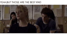 Yeah But Those Are The Best Kind Tasm1 GIF - Yeah But Those Are The Best Kind Tasm1 Tasm1ending GIFs