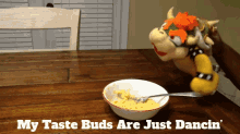 Sml Bowser GIF - Sml Bowser My Taste Buds Are Just Dancin GIFs