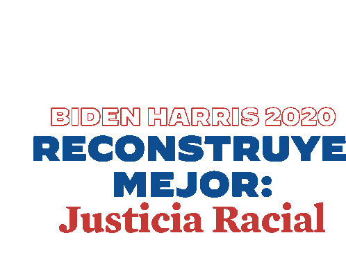 Reconstruye Mejor Biden Harris2020 Sticker - Reconstruye Mejor Biden Harris2020 Justicia Racial Stickers