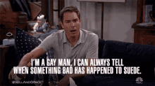 im gay i can always tell when something bad has happened gay man predict eric mccormack