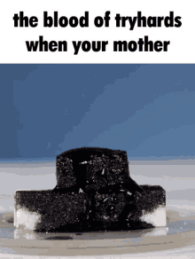 The Blood Of Tryhards When Your Mother GIF - The Blood Of Tryhards When Your Mother GIFs