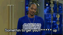 Relax GIF - Snoop Dogg Somethin To Get You Fucked Up Drink GIFs