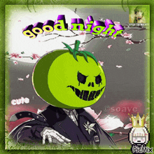 a picture of a man with a green tomato on his head with the words good night