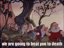 Seven Dwarfs Seven Dwarves GIF - Seven Dwarfs Seven Dwarves We Are Going To Beat You To Death GIFs