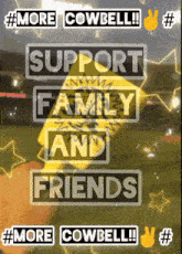 a sign that says support family and friends on it