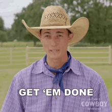 Get Em Done Tyler Kijac GIF - Get Em Done Tyler Kijac Ultimate Cowboy Showdown Season2 GIFs