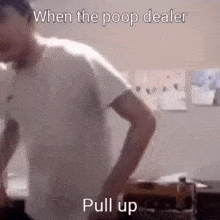 When The Poop Dealer Pull Up GIF - When The Poop Dealer Pull Up GIFs