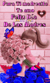a girl holding a bouquet of pink roses with the words para ti madricita te amo feliz dia de las madres written above her