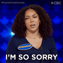 Im So Sorry Dominique GIF - Im So Sorry Dominique Family Feud Canada GIFs