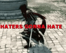 Dark Souls Haters Gonna Hate GIF - Dark Souls Haters Gonna Hate GIFs