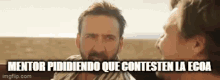 a man with a beard is talking to another man with a caption that says mentor pidiendo que contesten la ecoa .