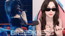a woman singing into a microphone next to a picture of a woman wearing sunglasses and the word breskness